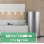 Melhor Geladeira Side by Side