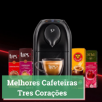 Melhores Cafeteiras Tres Corações