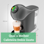 Qual a Melhor Cafeteira Dolce Gusto