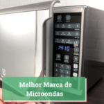 Melhor Marca de Microondas