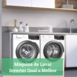 Máquina de Lavar Inverter Qual a Melhor (1)