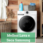 Melhor Lava e Seca Samsung (1)
