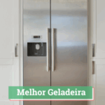Melhor geladeira