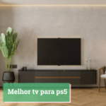 Melhor tv para ps5